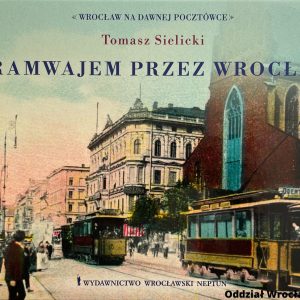 Tramwajem Przez Wrocław