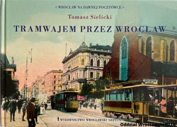 Tramwajem Przez Wrocław